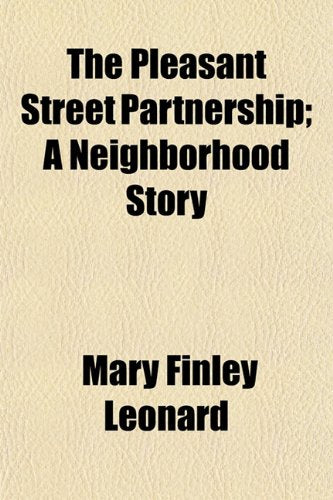 The Pleasant Street Partnership; A Neighborhood Story Books