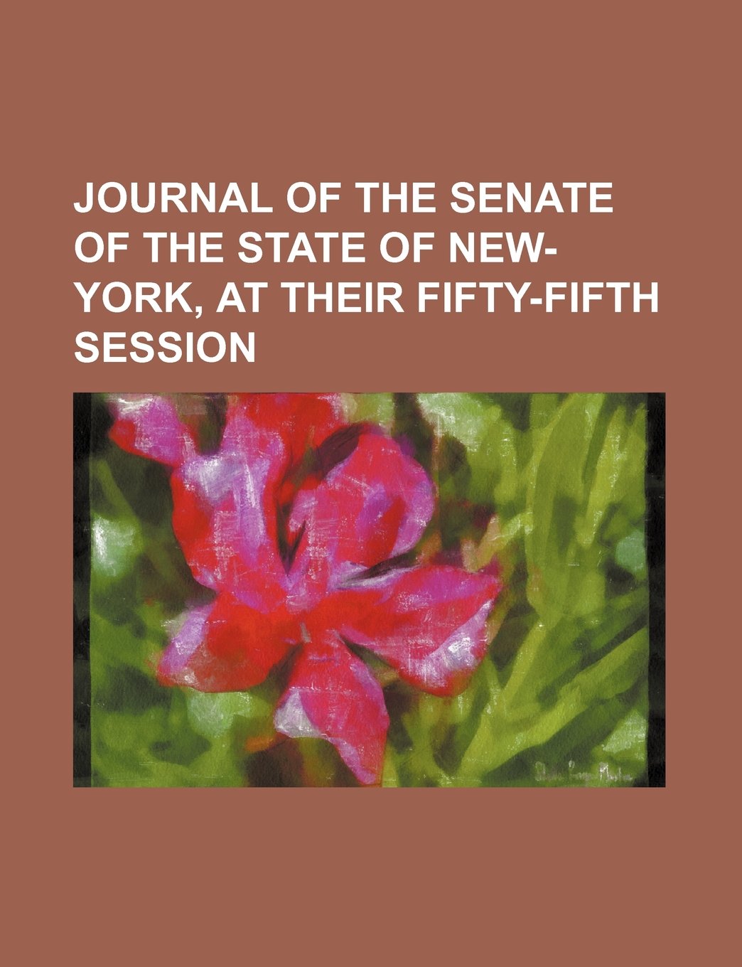 Journal of the Senate of the State of New-York, at Their Fifty-Fifth Session Books
