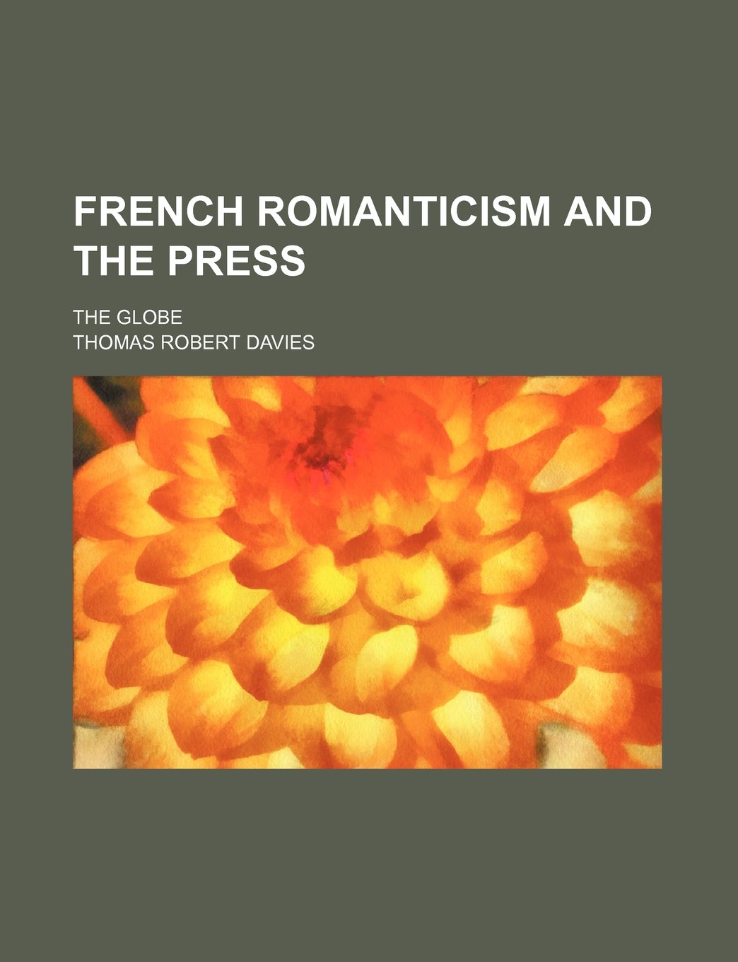 French Romanticism and the Press; The Globe Books