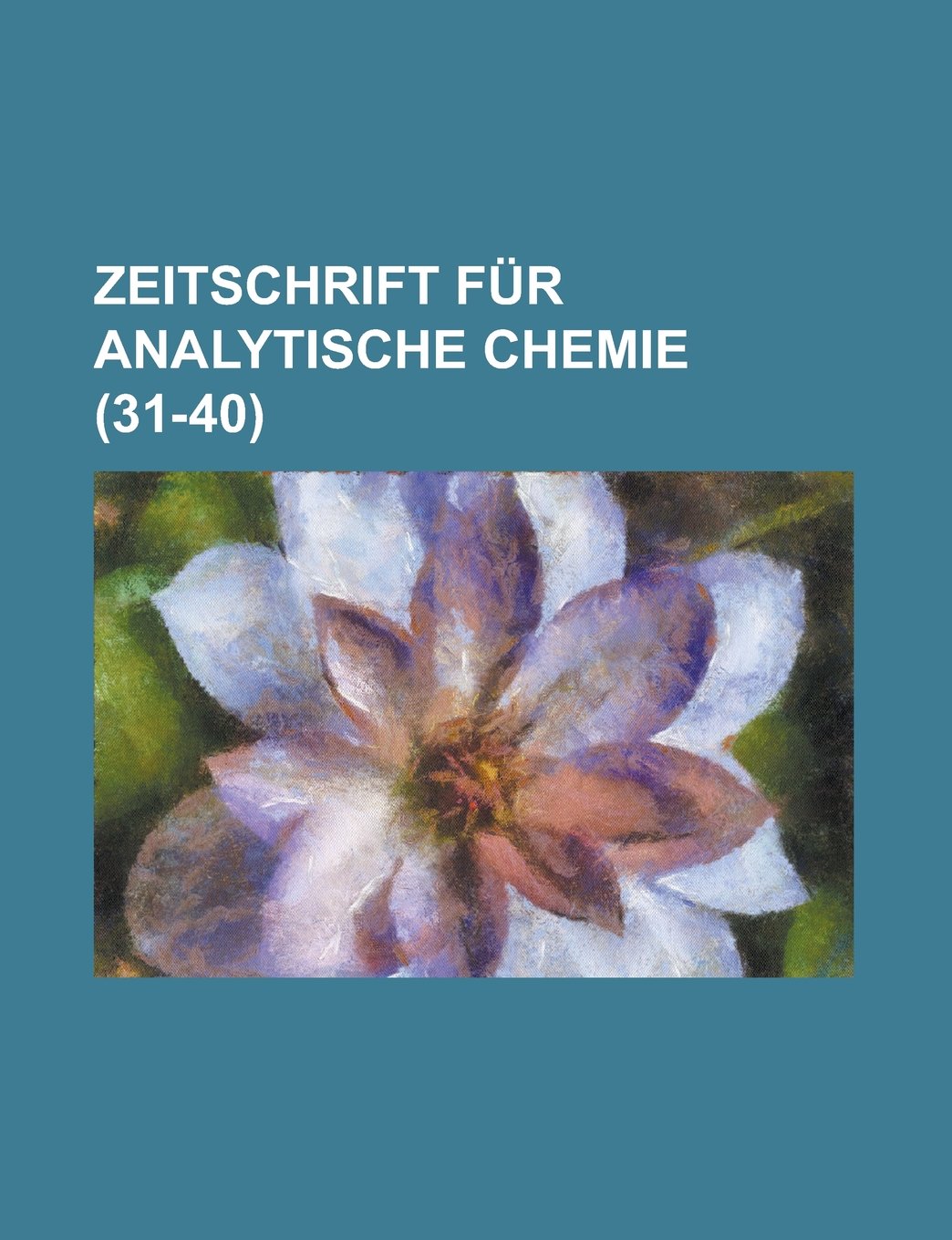 Zeitschrift Fur Analytische Chemie (31-40 ) Books