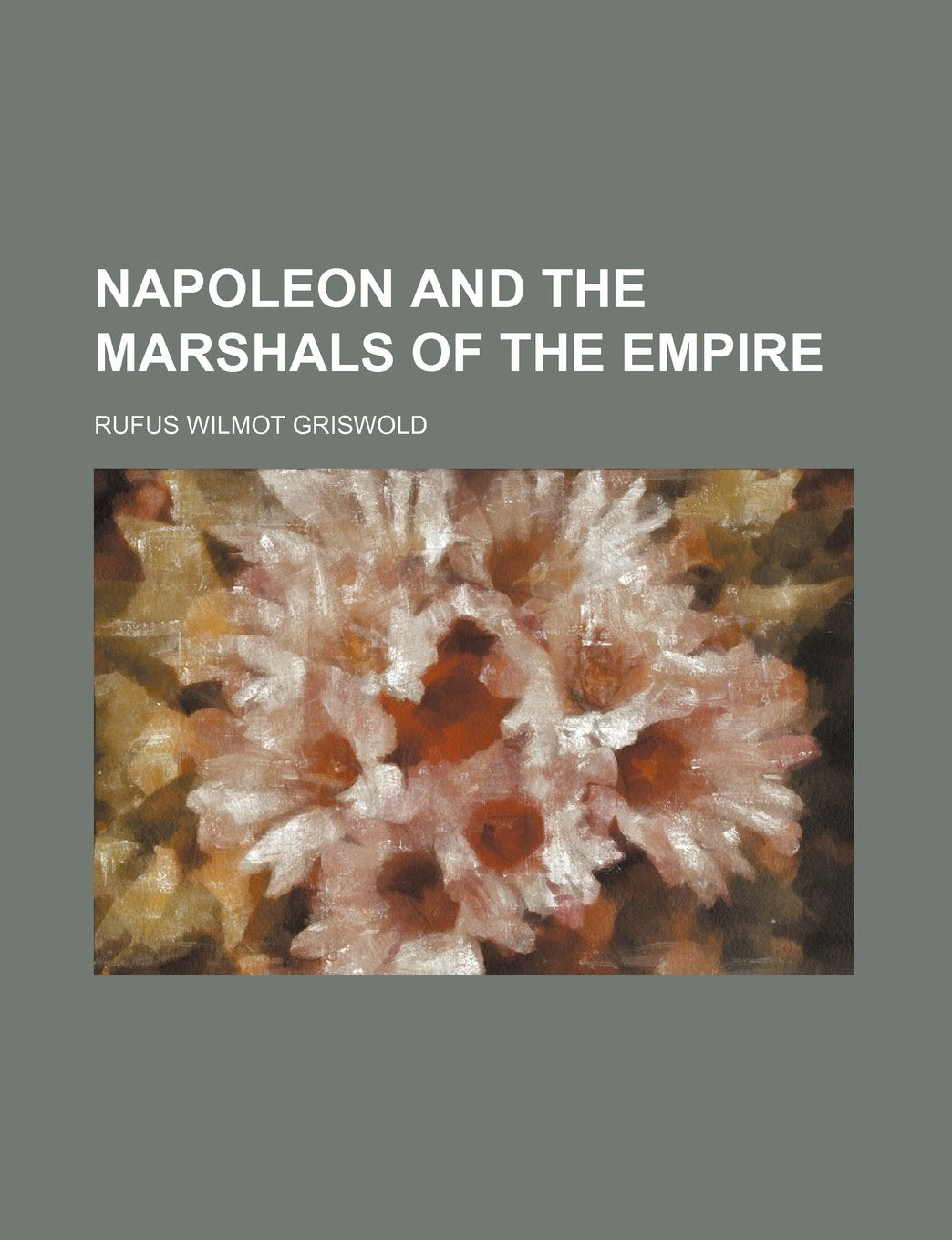 Napoleon and the Marshals of the Empire Books