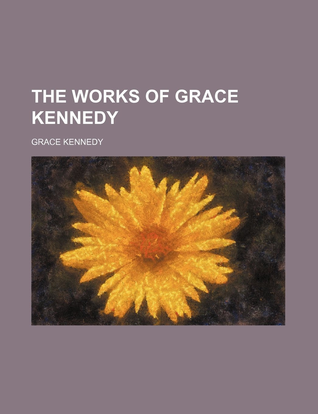 The Works of Grace Kennedy (Volume 6) Books