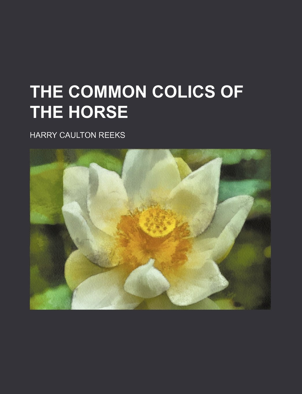 The Common Colics of the Horse Books