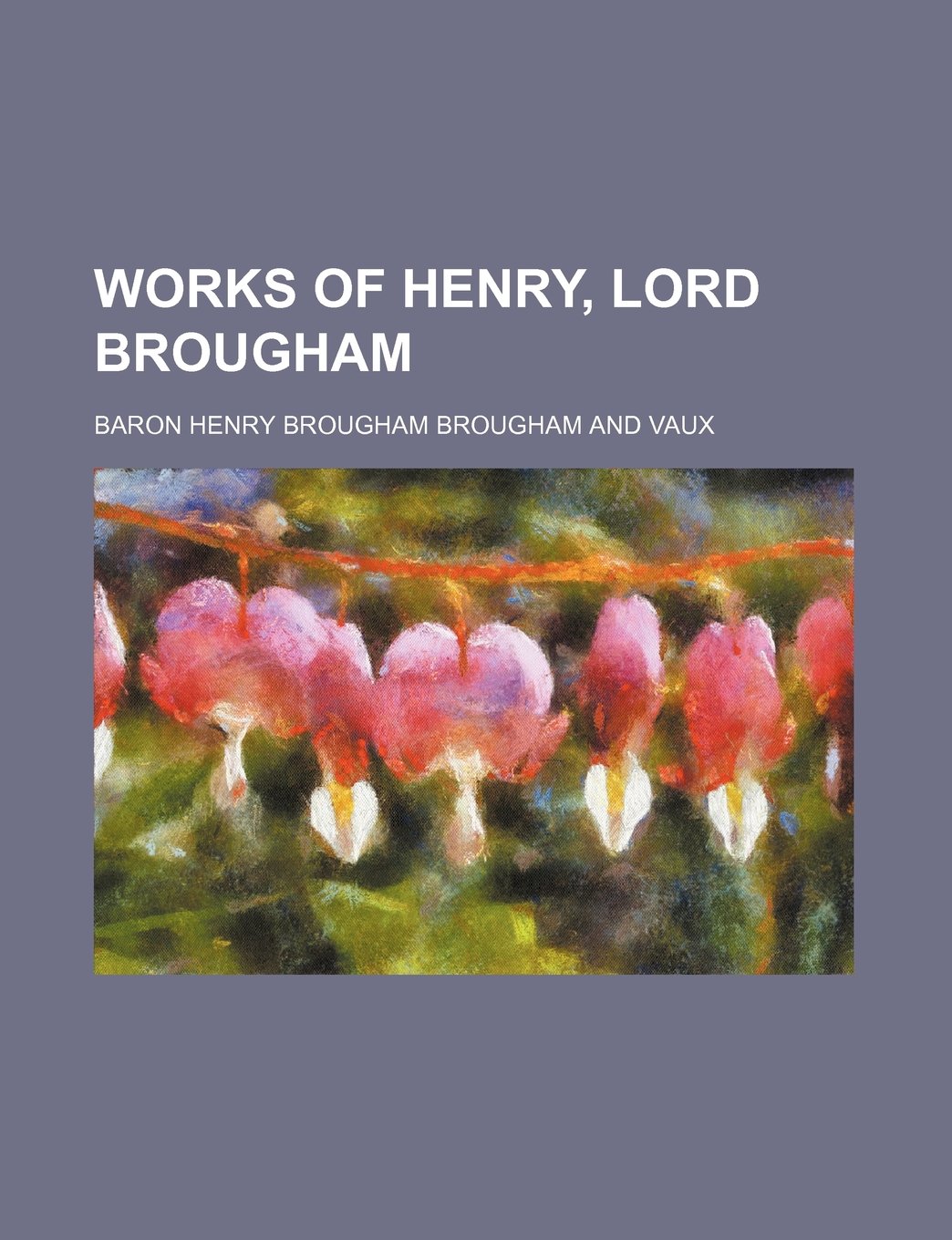 Works of Henry, Lord Brougham (Volume 5, PT. 3) Books