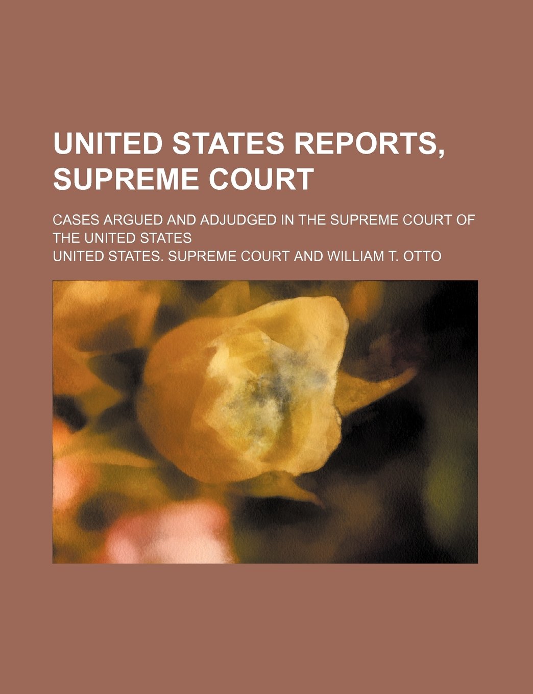 United States Reports, Supreme Court (Volume 17); Cases Argued and Adjudged in the Supreme Court of the United States Books