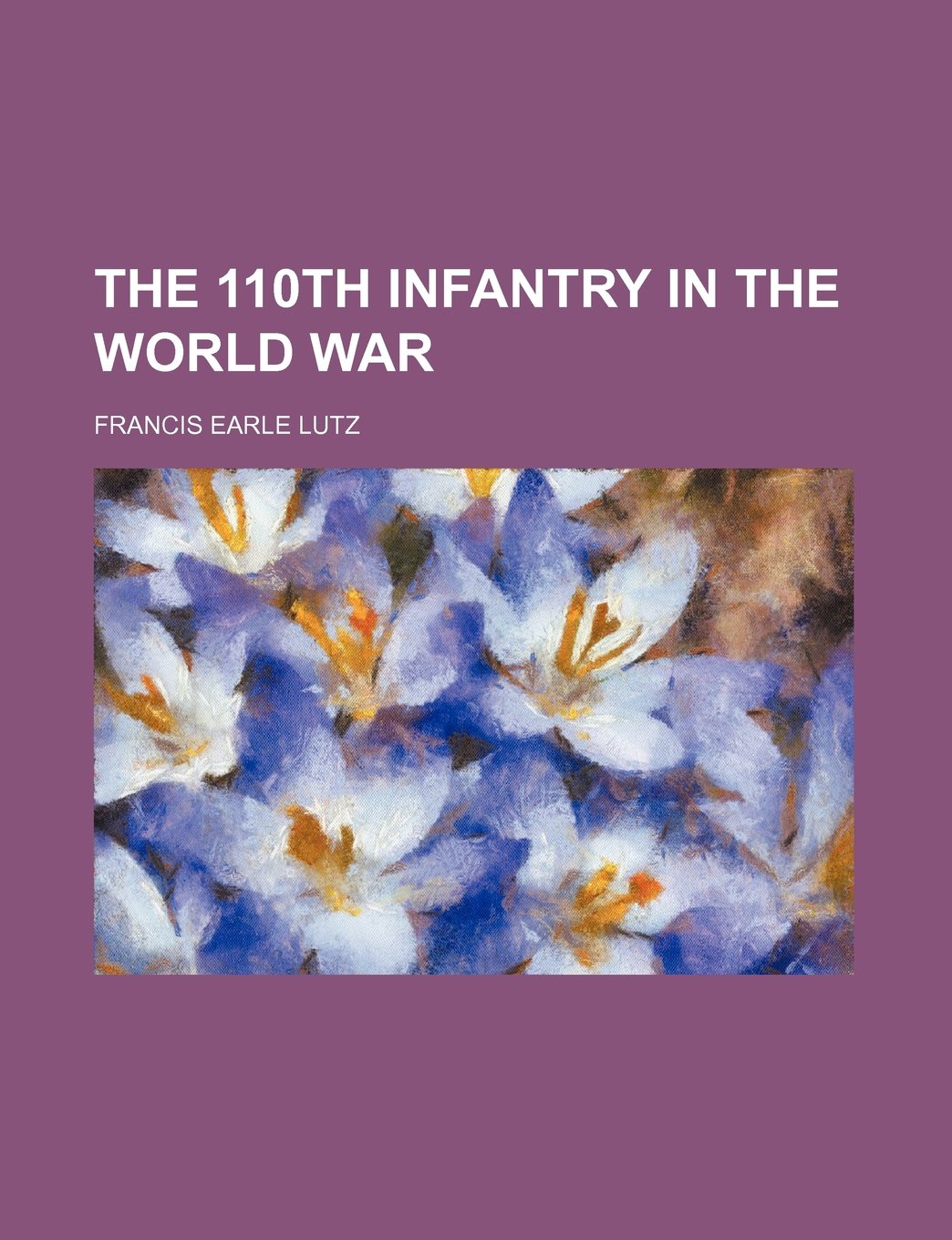 The 110th Infantry in the World War Books