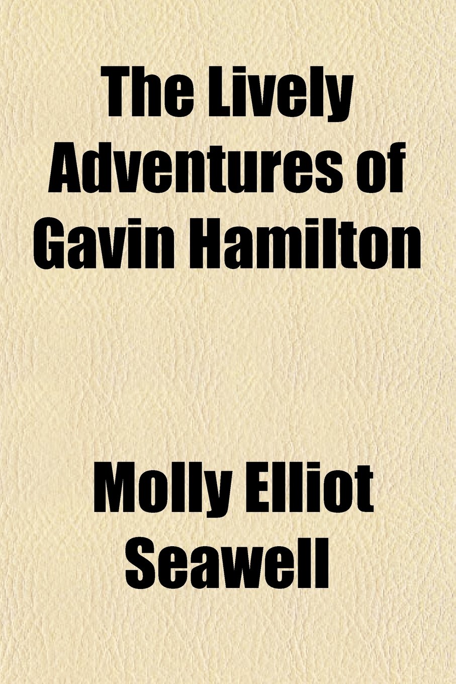 The Lively Adventures of Gavin Hamilton Books