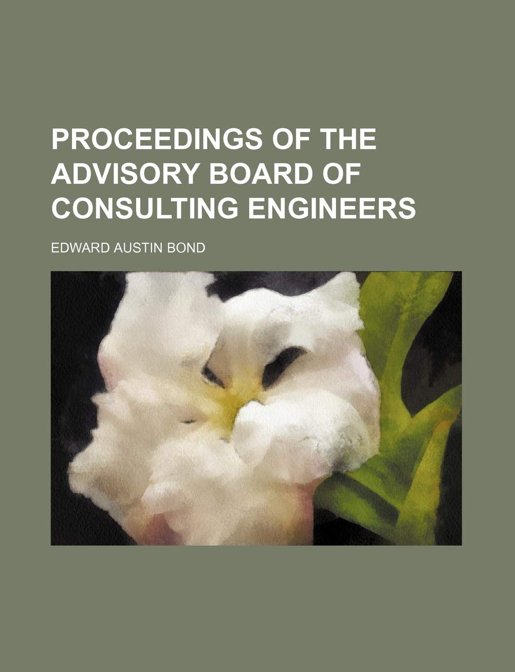 Proceedings of the Advisory Board of Consulting Engineers Books