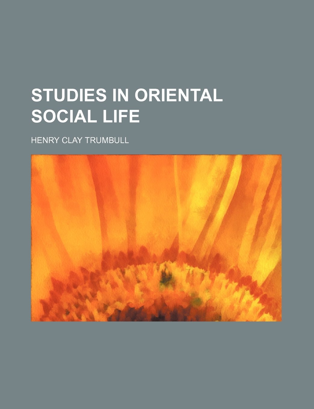 Studies in Oriental Social Life Contemporary literature