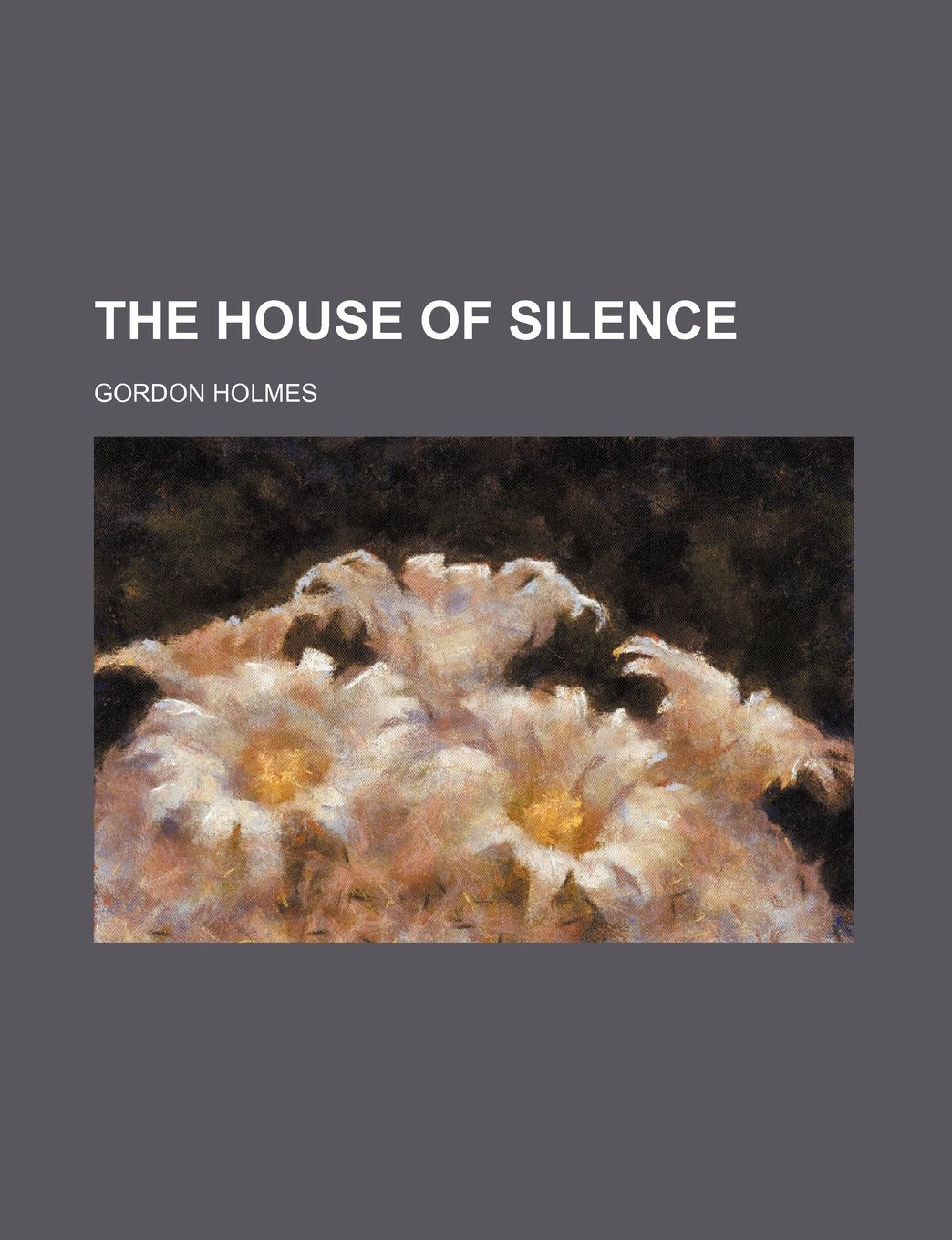The House of Silence Books