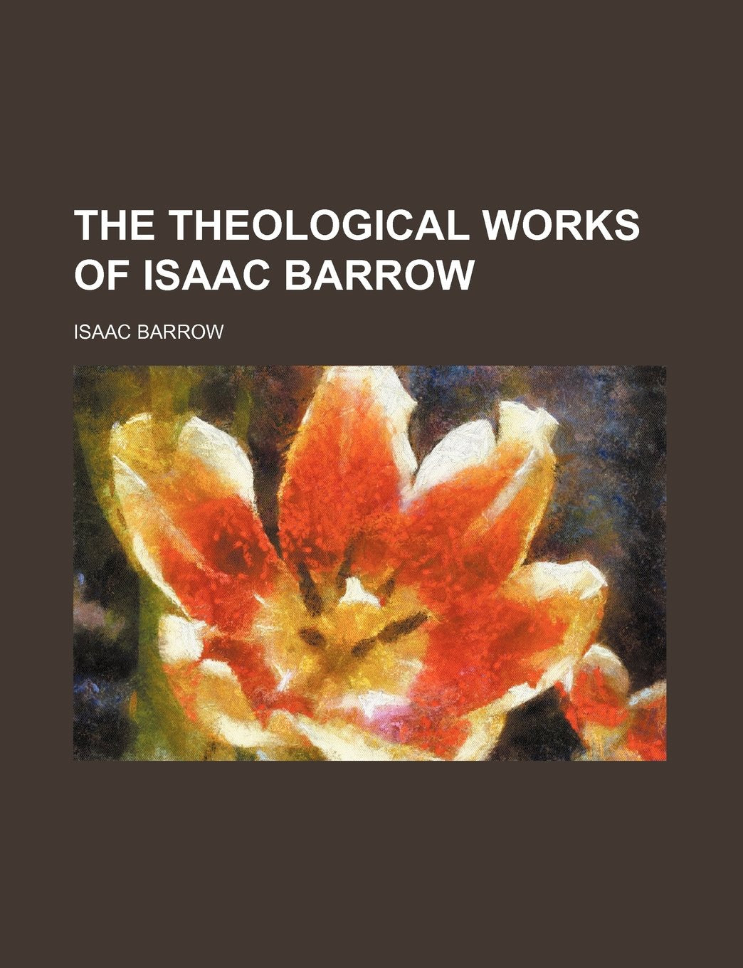 The Theological Works of Isaac Barrow (Volume 5) Books