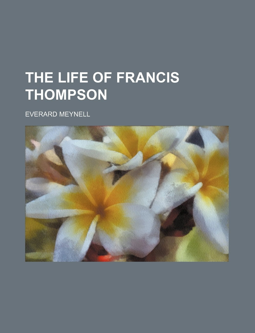 The Life of Francis Thompson Politics & History