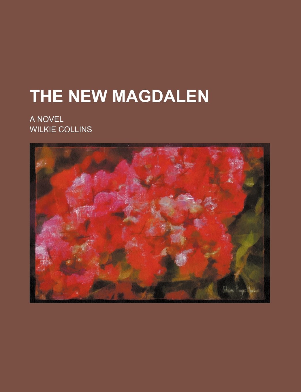 The New Magdalen (Volume 13); A Novel Books