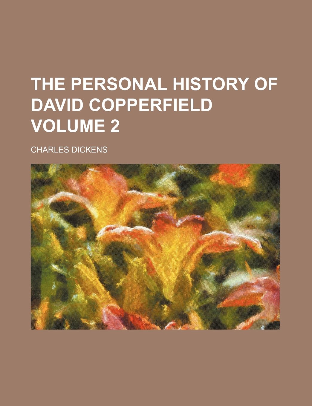 The Personal History of David Copperfield Volume 2 Books