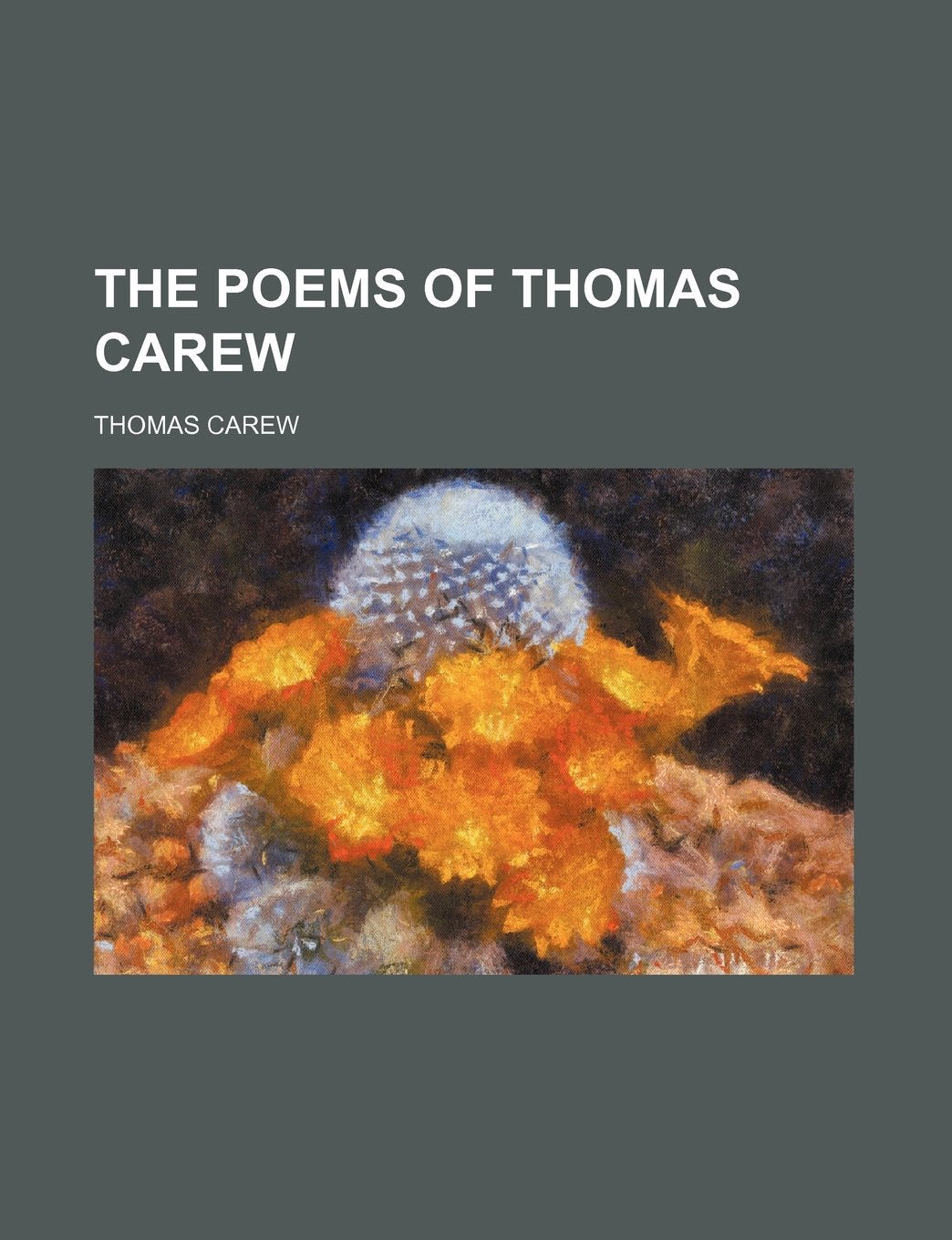 The Poems of Thomas Carew Books