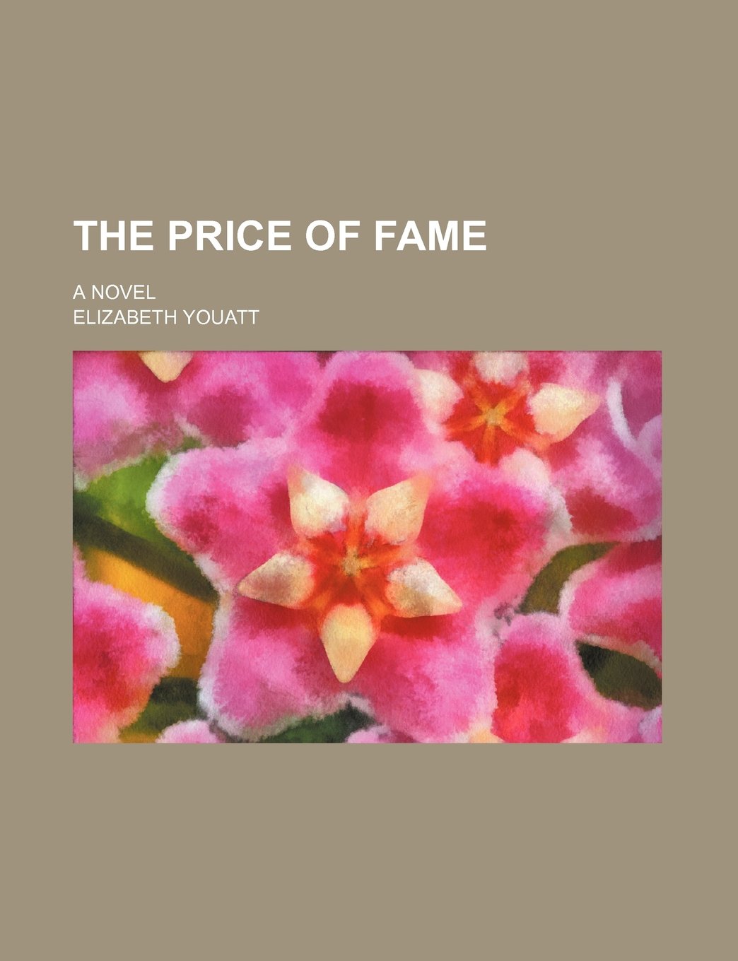 The Price of Fame; A Novel Books