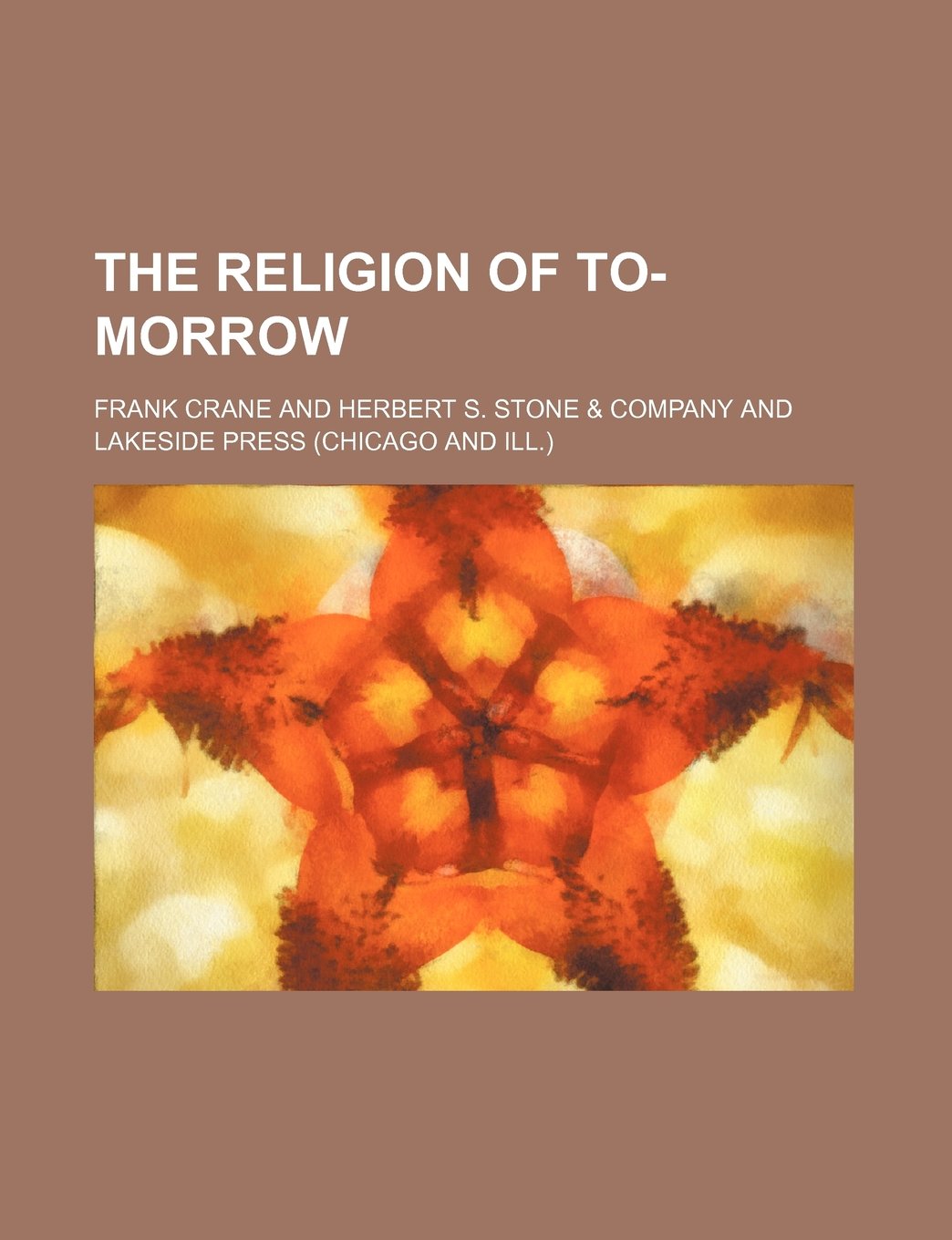 The Religion of To-Morrow Books