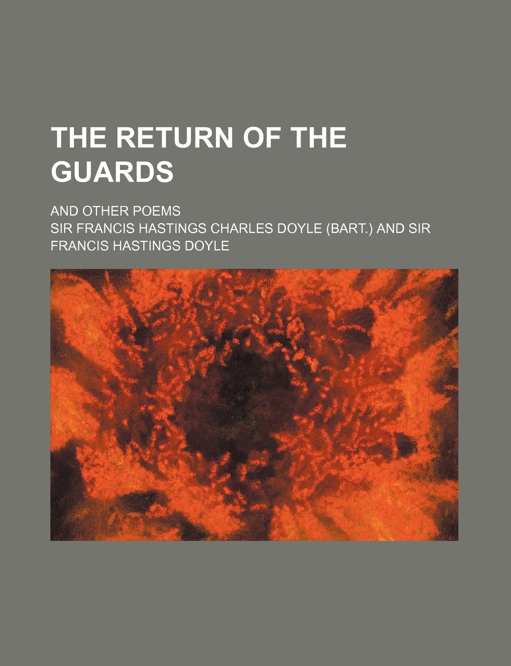 The Return of the Guards; And Other Poems Books