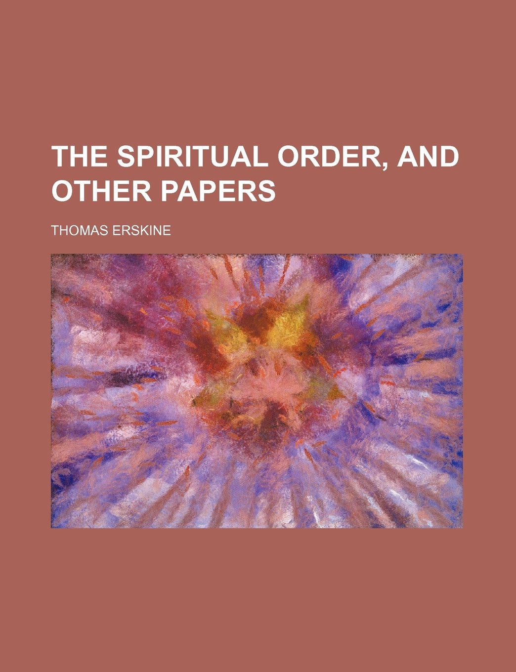 The Spiritual Order, and Other Papers Books