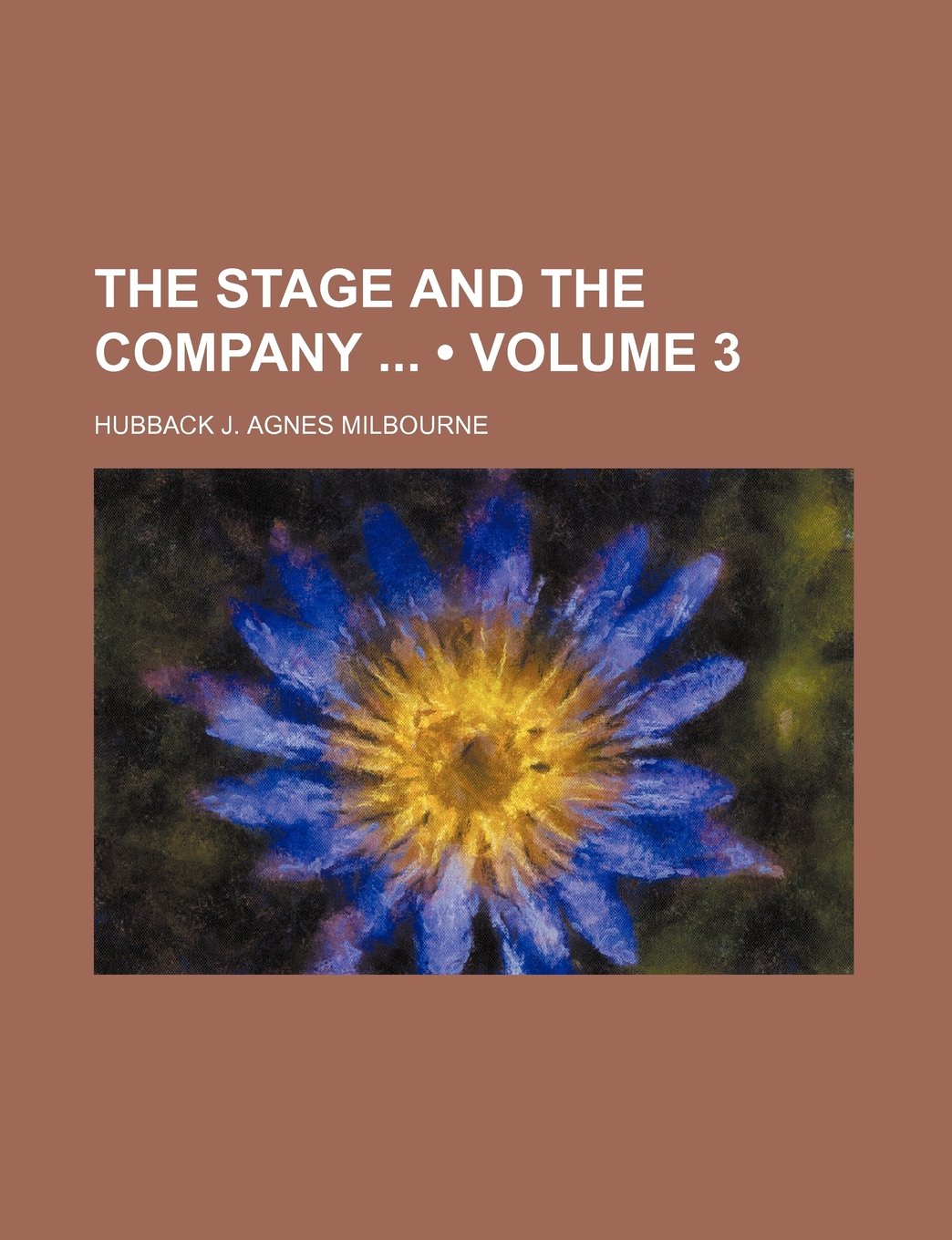 The Stage and the Company (Volume 3) Books