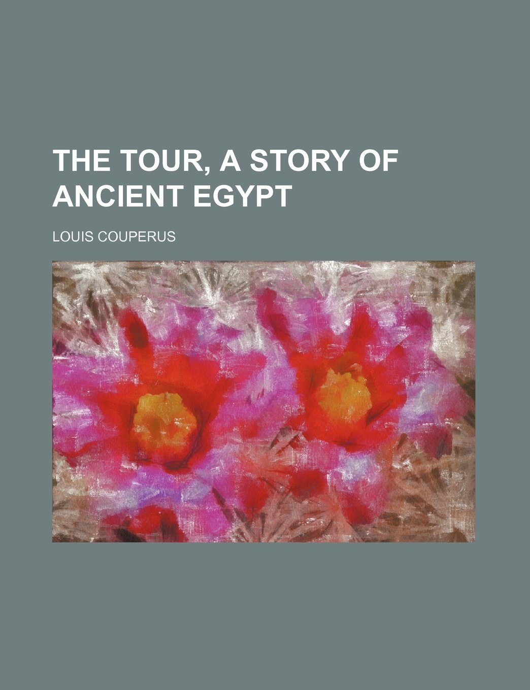 The Tour, a Story of Ancient Egypt Travel