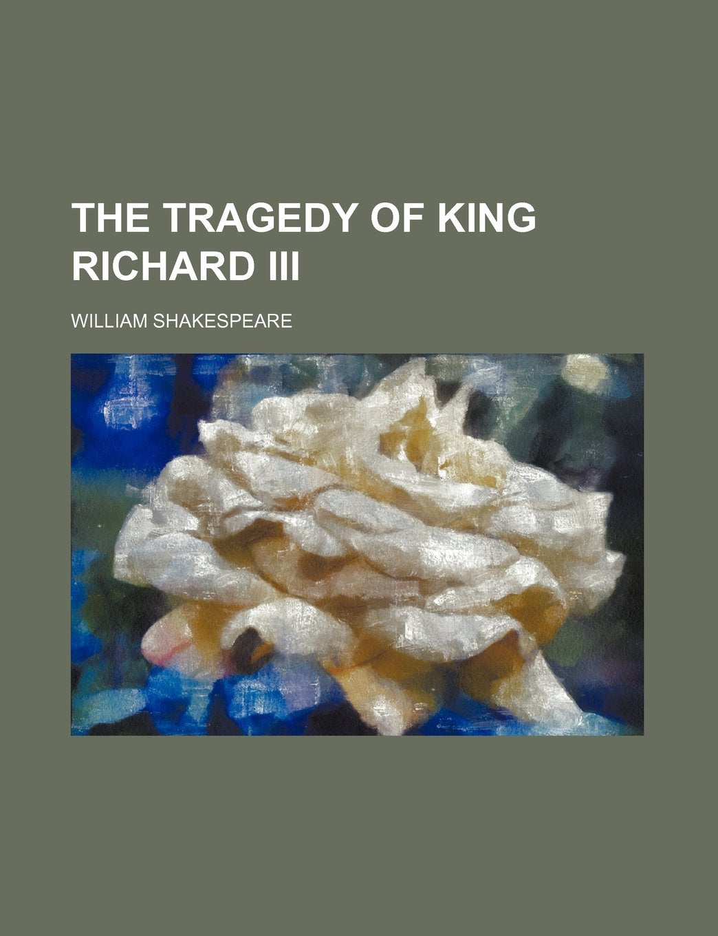 The Tragedy of King Richard III Books