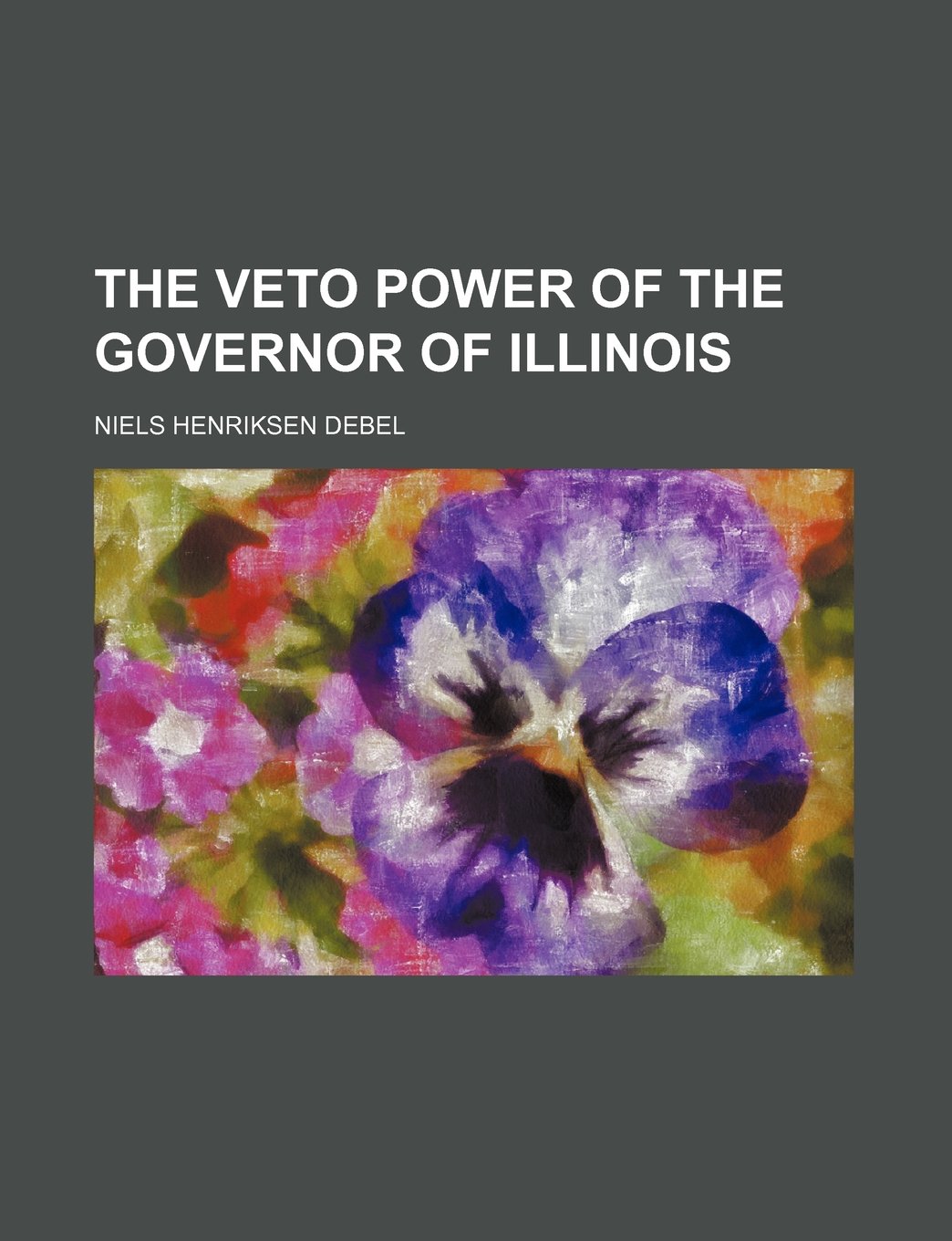 The Veto Power of the Governor of Illinois Memories