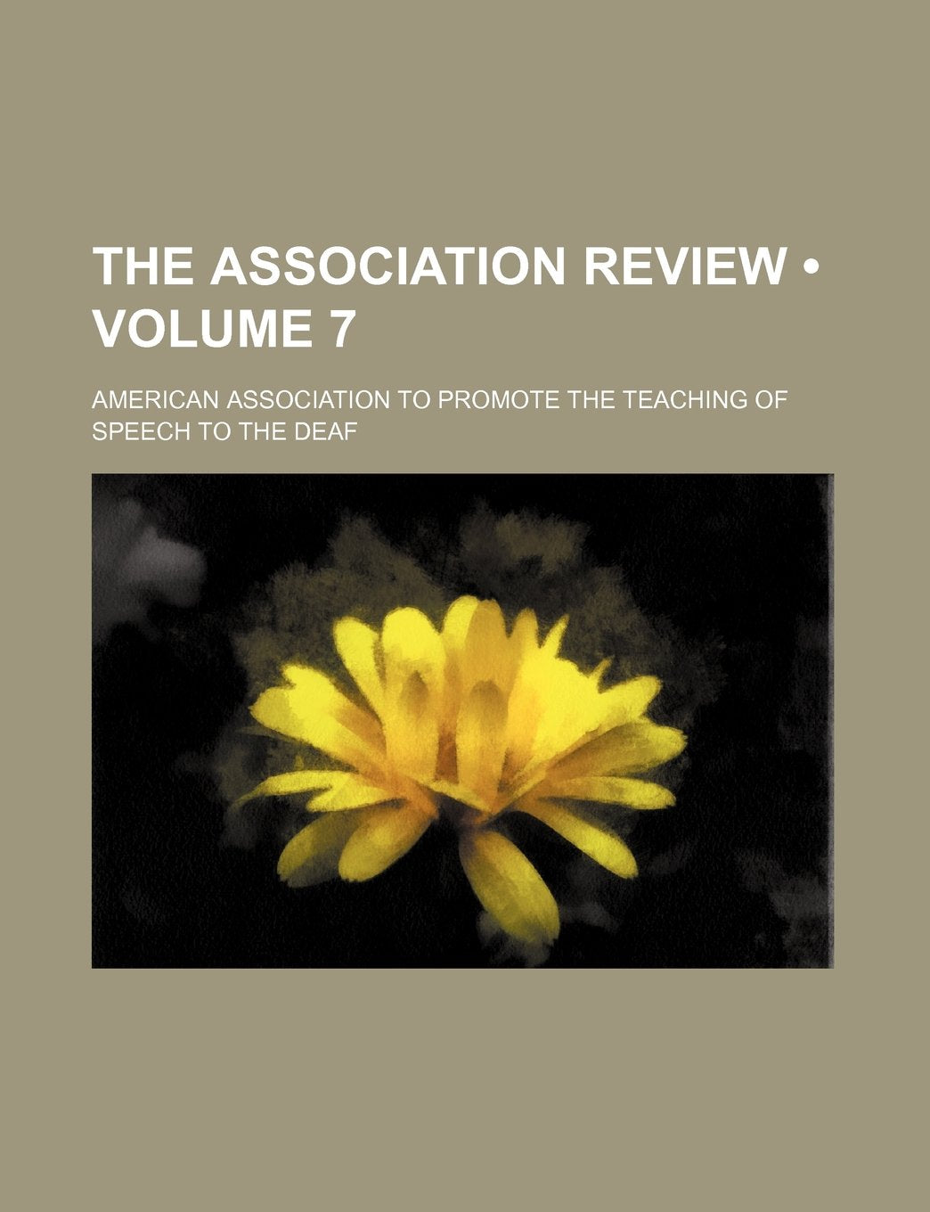 The Association Review (Volume 7) Books