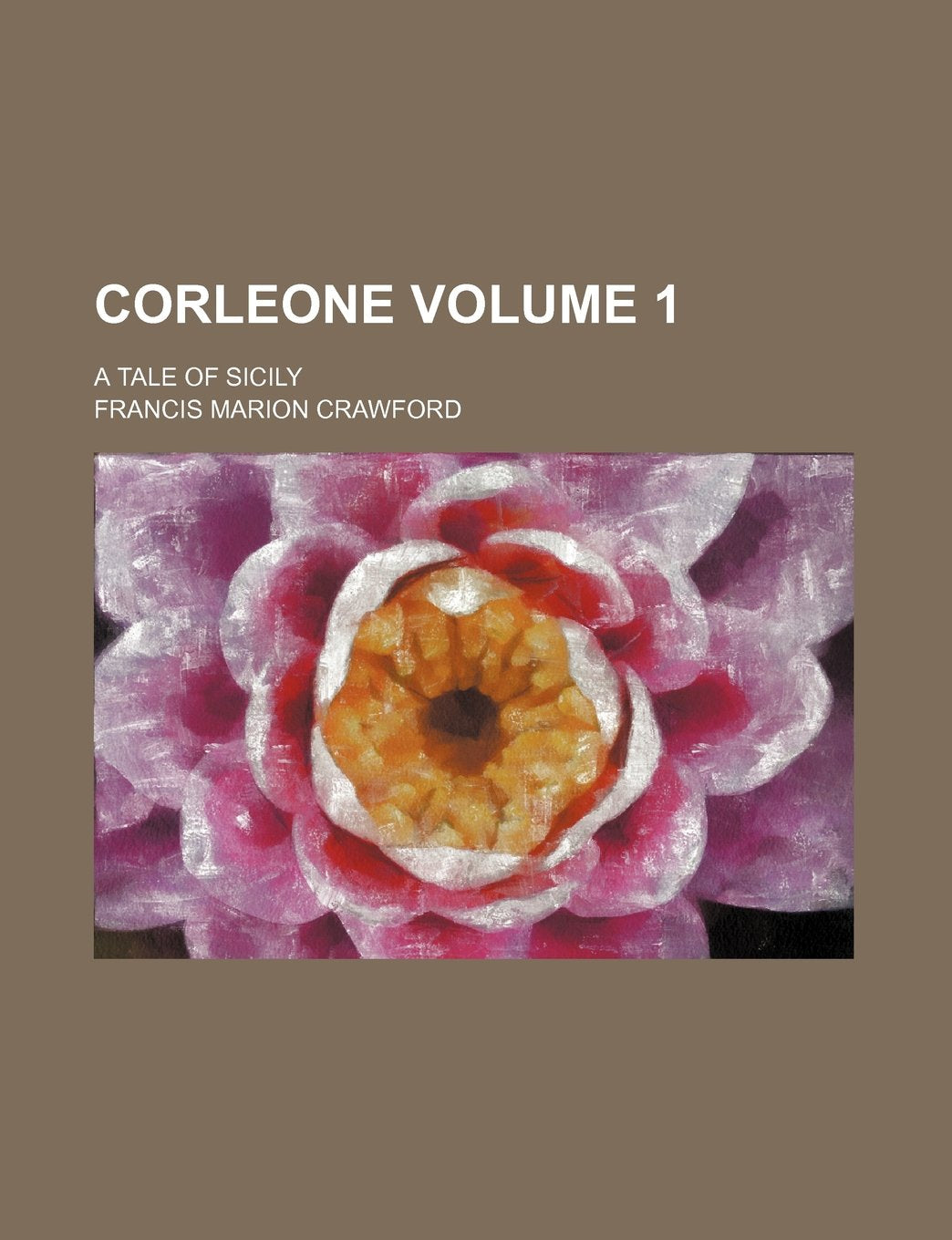 Corleone Volume 1; A Tale of Sicily Books