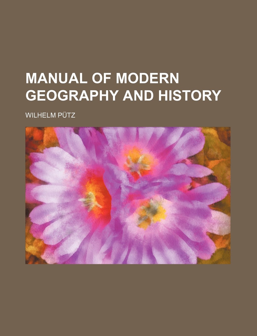 Manual of Modern Geography and History Politics & History