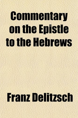 Commentary on the Epistle to the Hebrews Politics & History