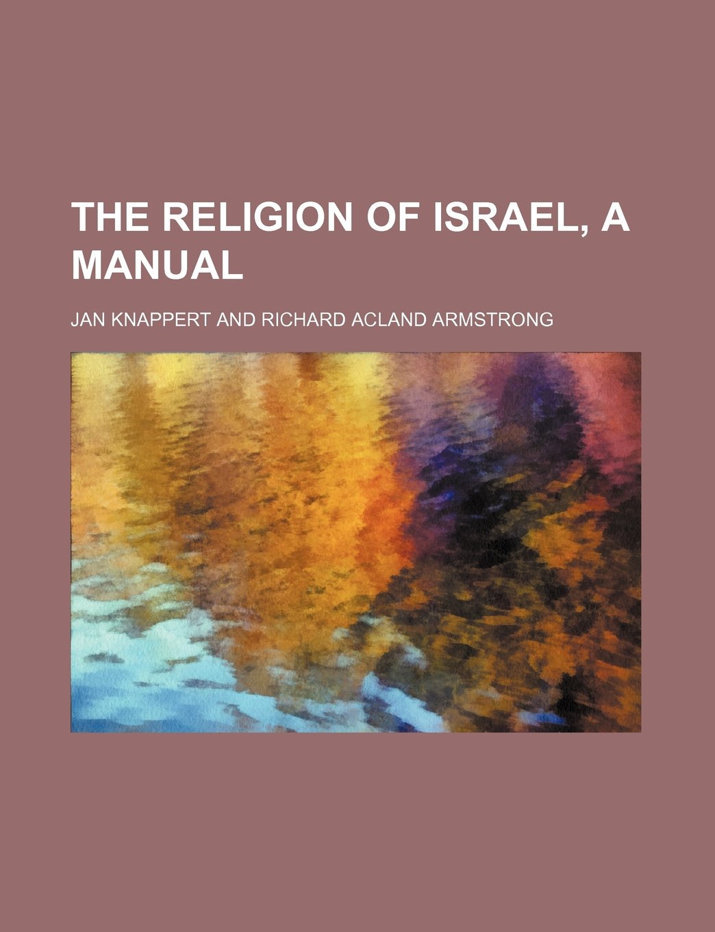 The Religion of Israel, a Manual Books
