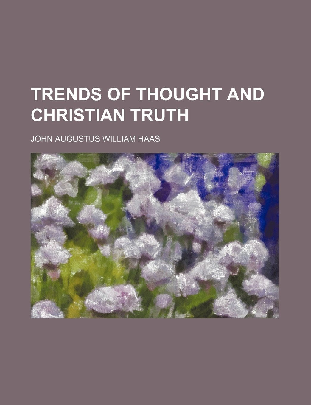 Trends of Thought and Christian Truth Books