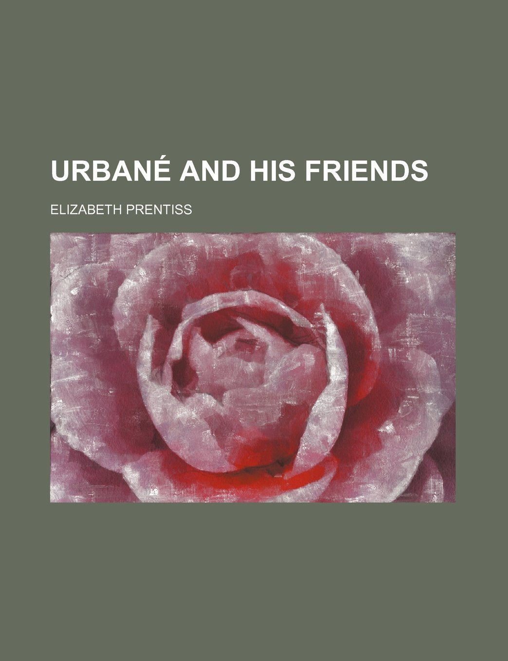 Urbane and His Friends Novels & Short Stories