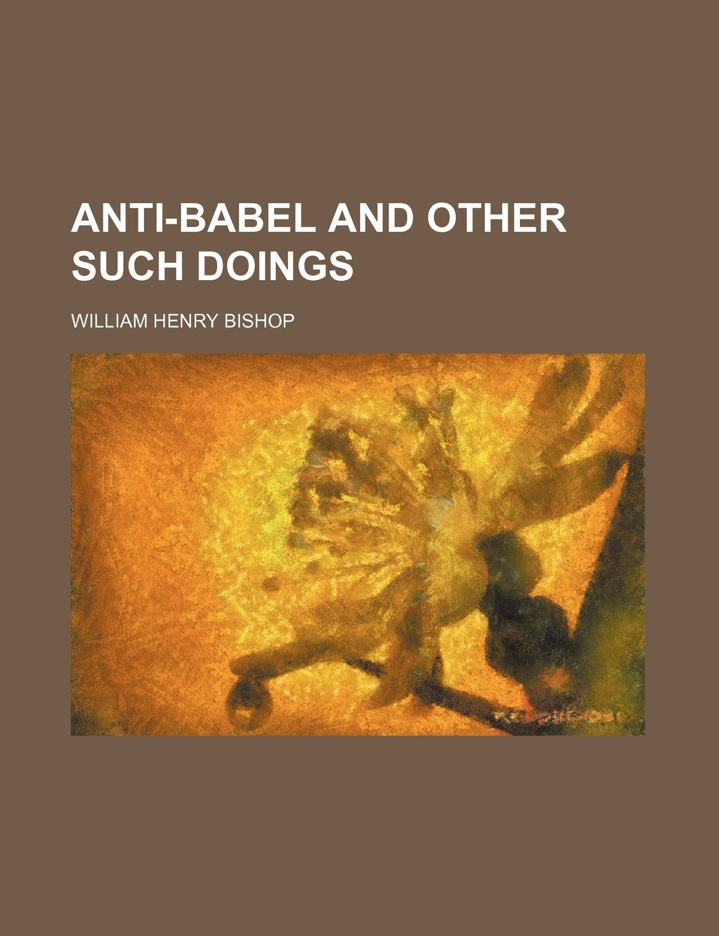 Anti-Babel and Other Such Doings Books