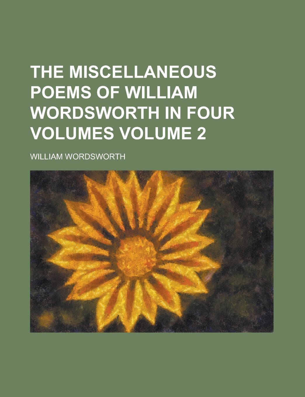 The Miscellaneous Poems of William Wordsworth in Four Volumes Volume 2 Books