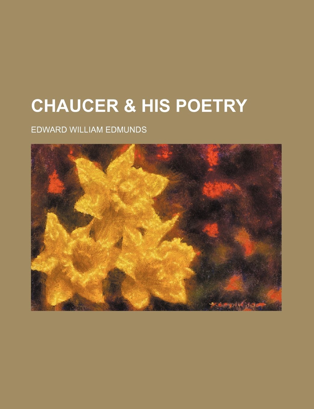Chaucer & His Poetry Books