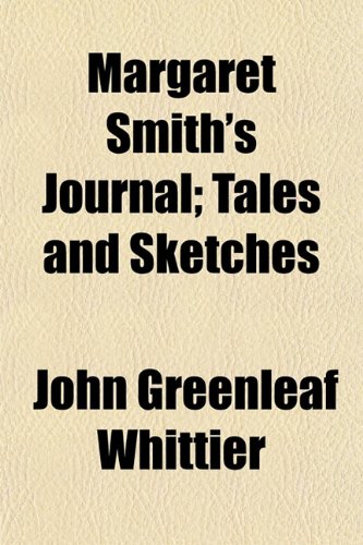 Margaret Smith's Journal; Tales and Sketches Contemporary literature