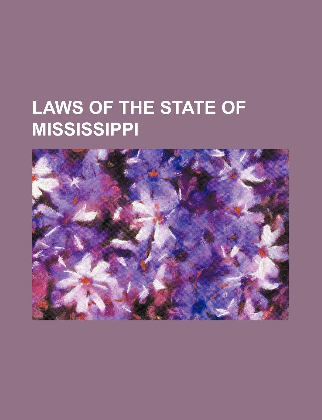 Laws of the State of Mississippi Books