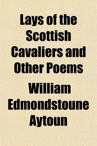 Lays of the Scottish Cavaliers and Other Poems Books
