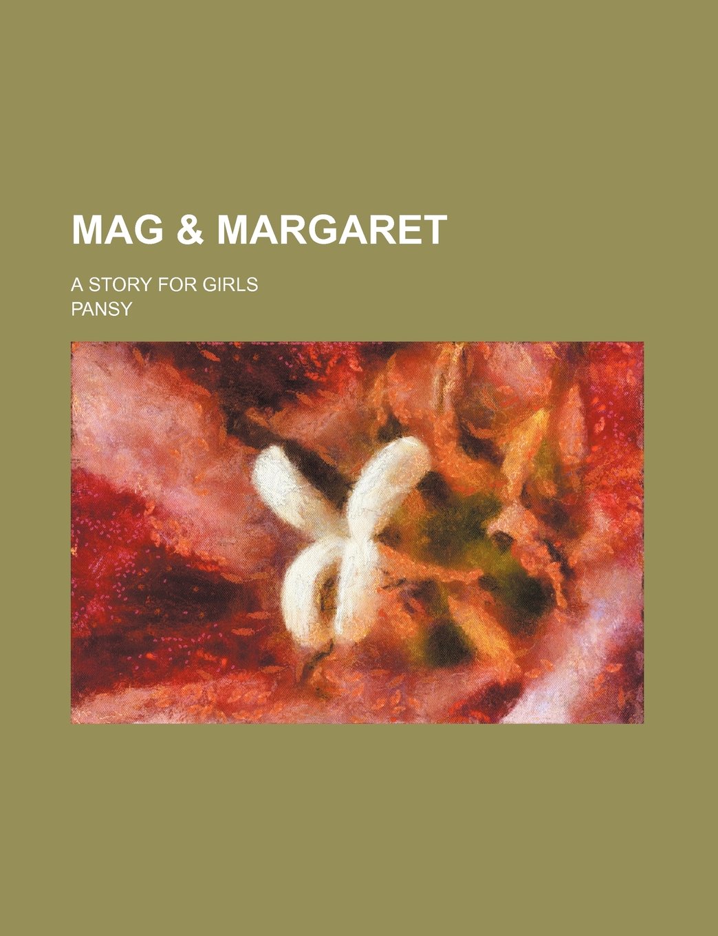 Mag & Margaret; A Story for Girls Books