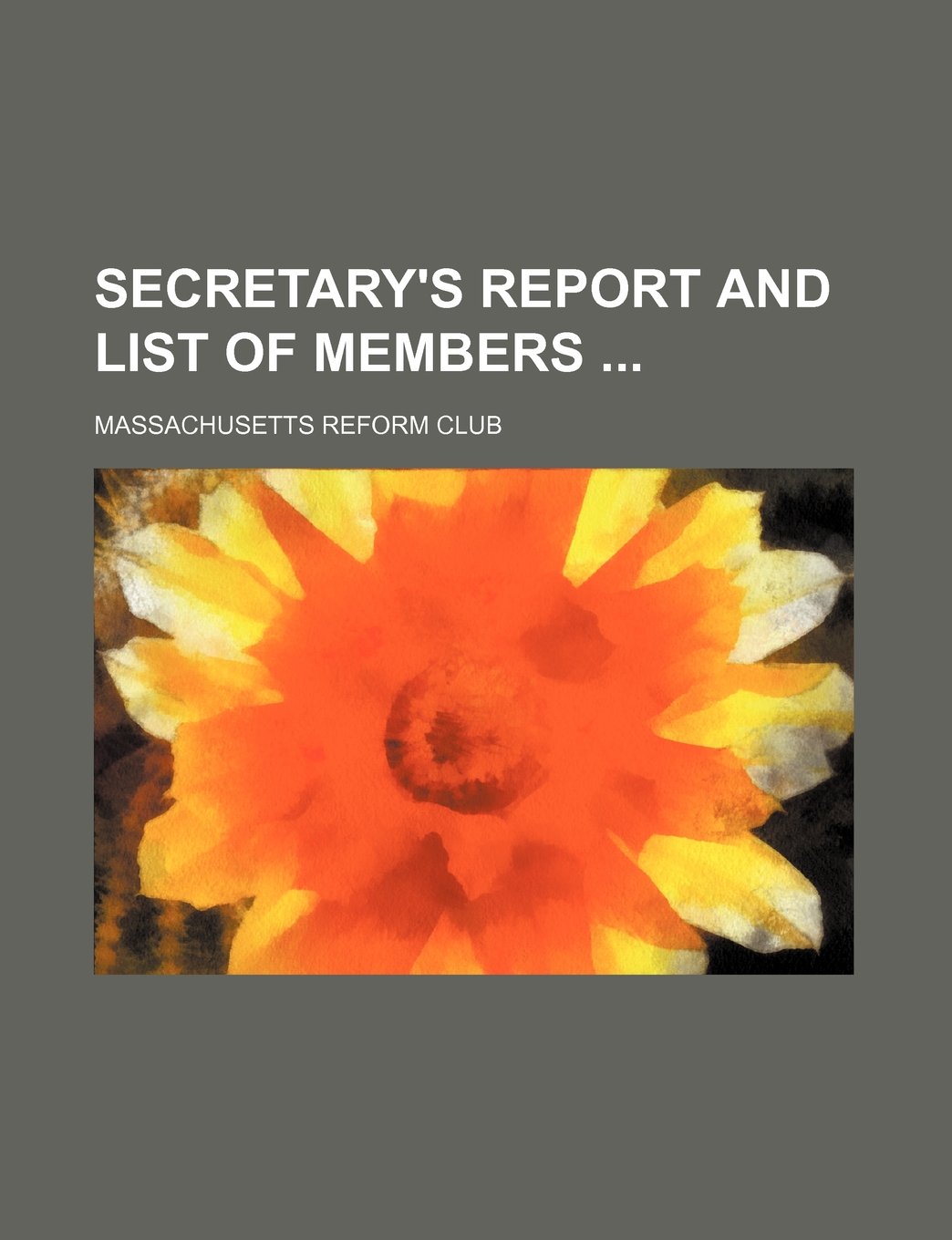 Secretary's Report and List of Members Books