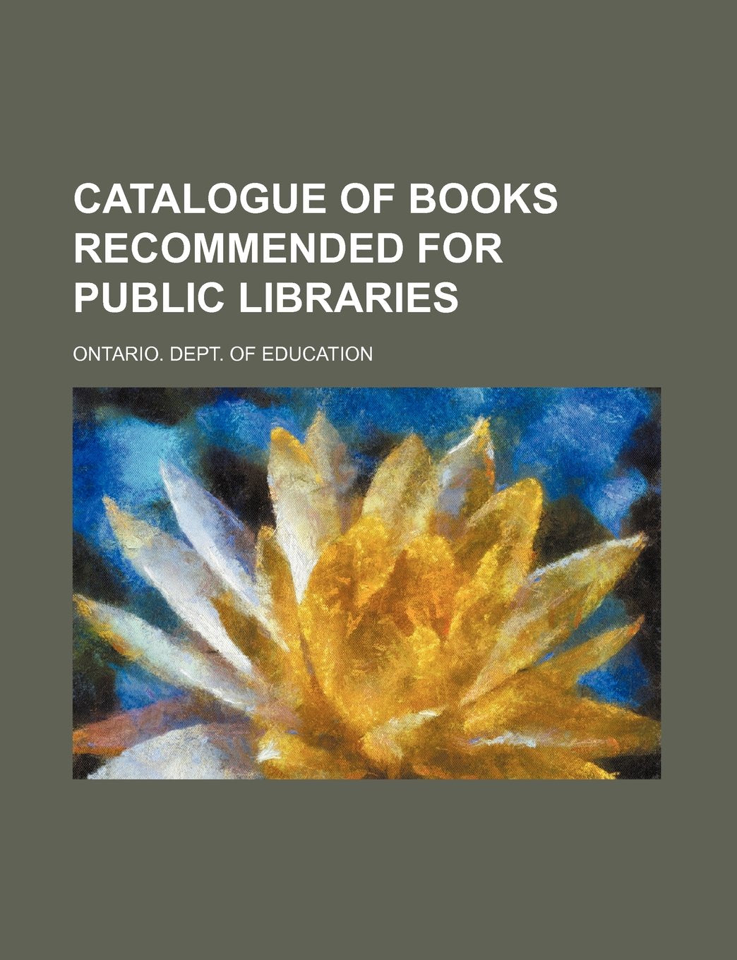 Catalogue of Books Recommended for Public Libraries Books