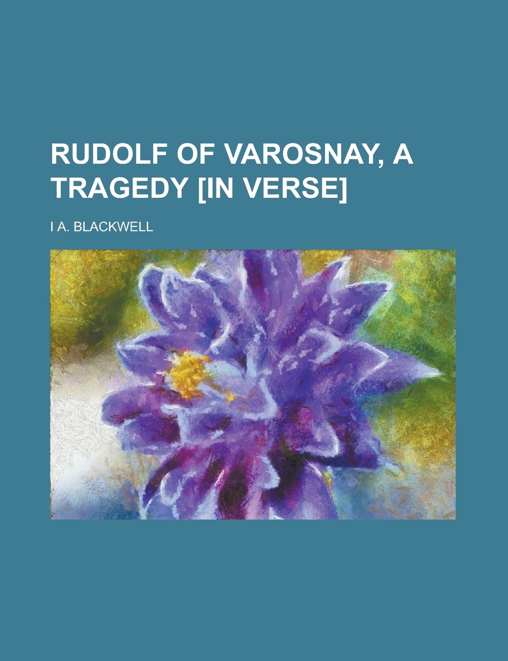 Rudolf of Varosnay, a Tragedy . Books