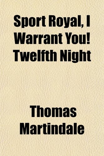 Sport Royal, I Warrant You! Twelfth Night Contemporary literature
