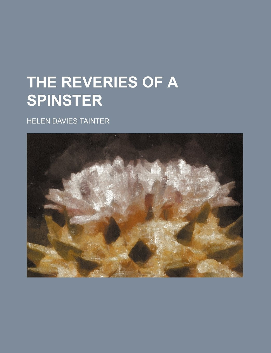 The Reveries of a Spinster Books
