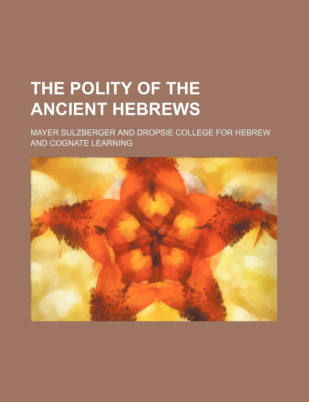The Polity of the Ancient Hebrews Politics & History