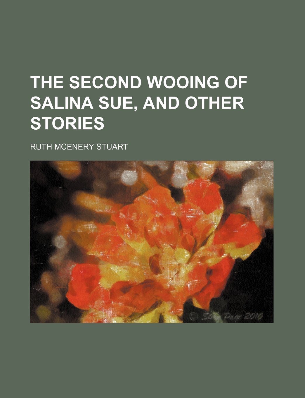 The Second Wooing of Salina Sue, and Other Stories Politics & History