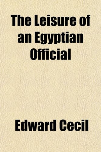 The Leisure of an Egyptian Official Books