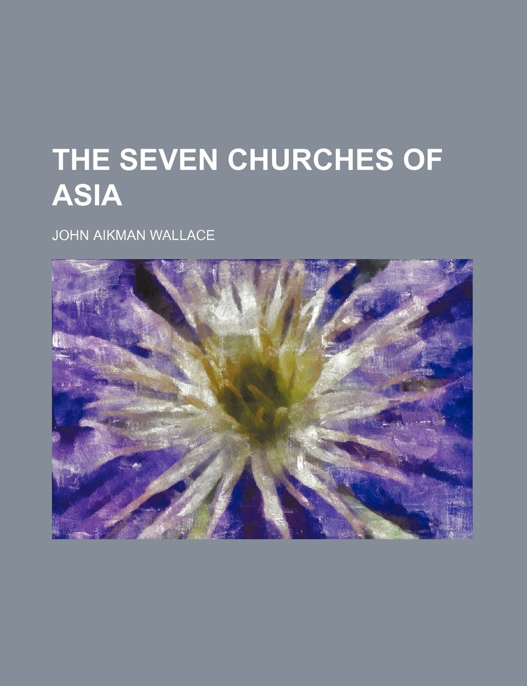 The Seven Churches of Asia Books